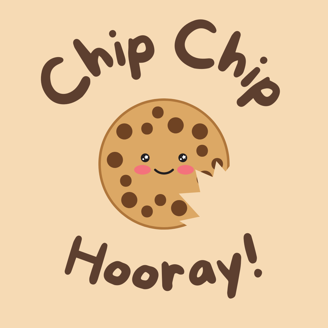 Chip Chip Hooray