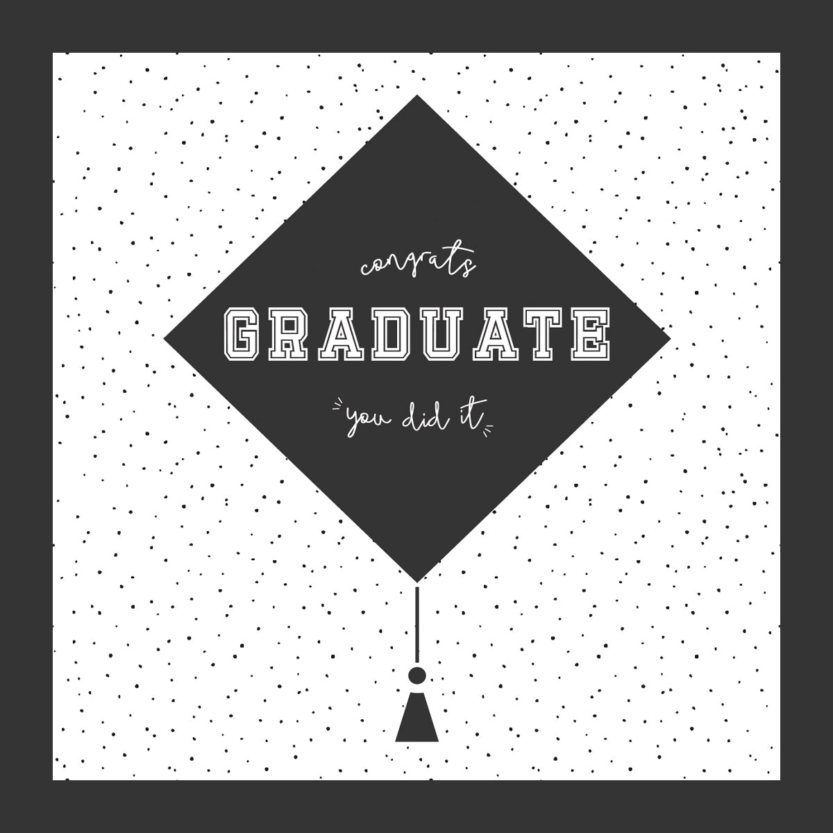 Congrats Graduate