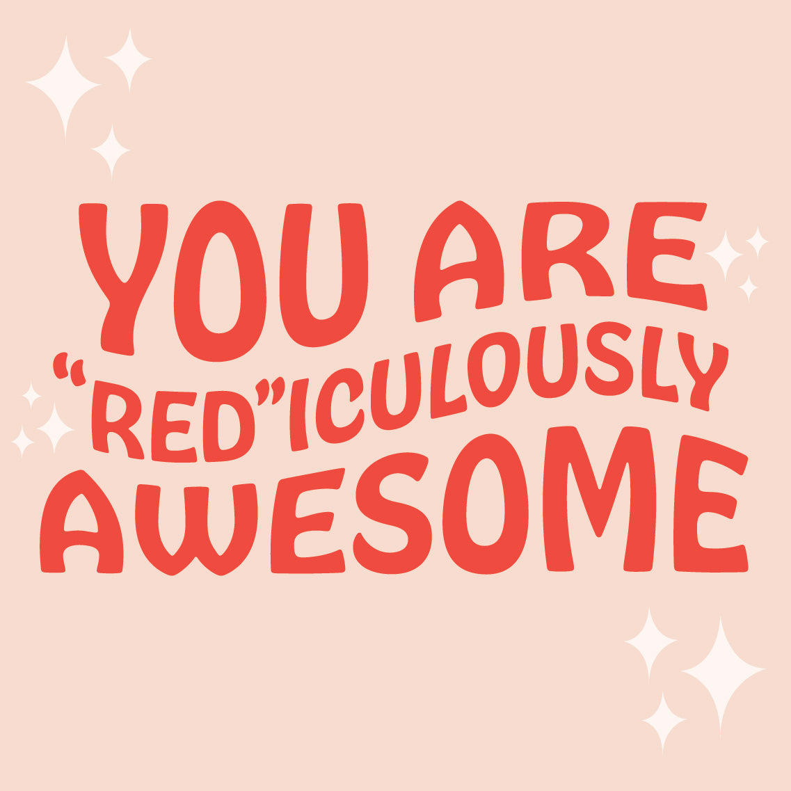 You Are &quot;Red&quot;iculously Awesome