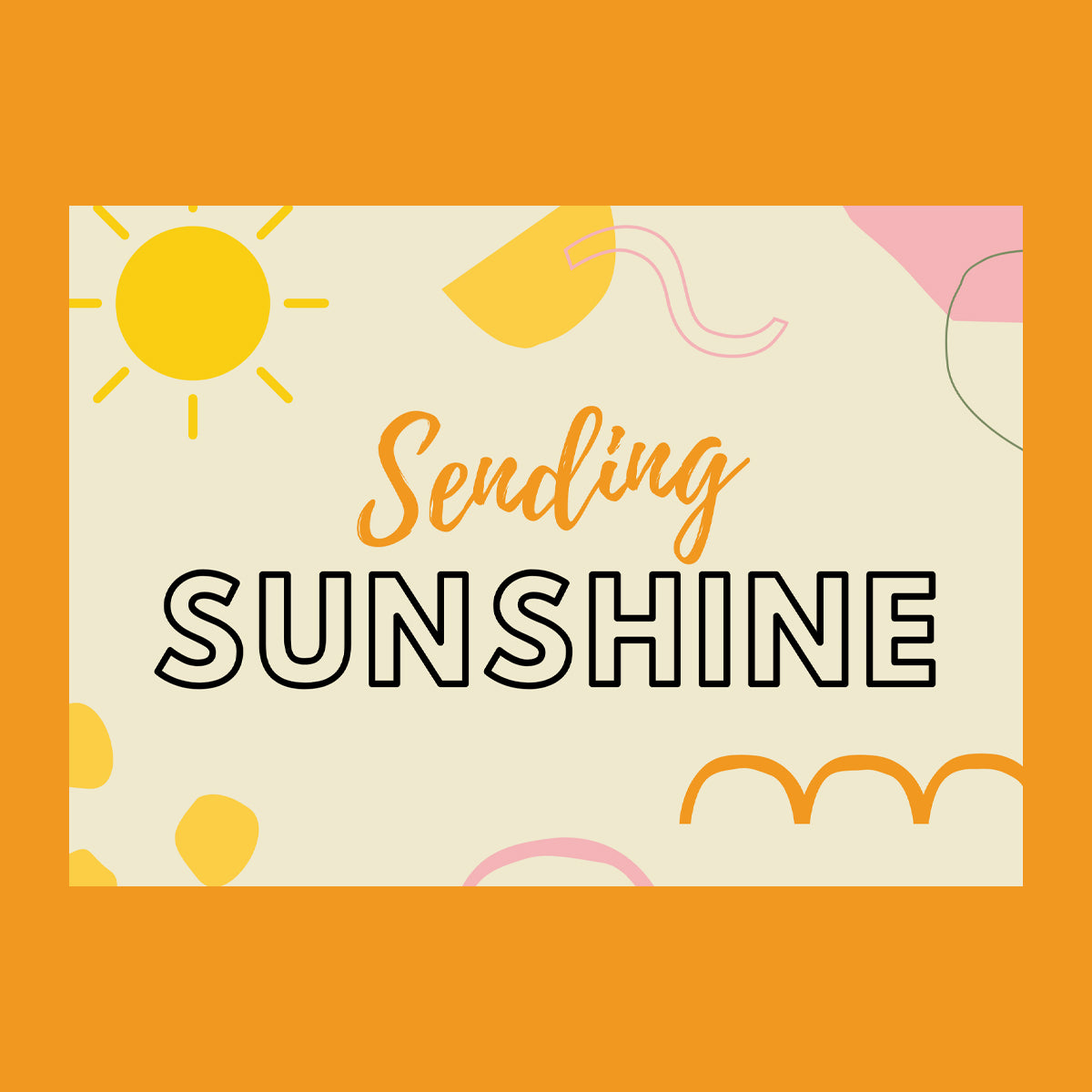 Sending Sunshine 5x7